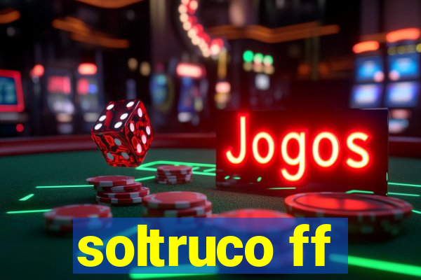 soltruco ff